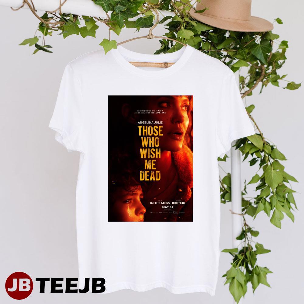 Those Who Wish Me Dead Angelina Jolie Finn Little Movie TeeJB Unisex T-Shirt