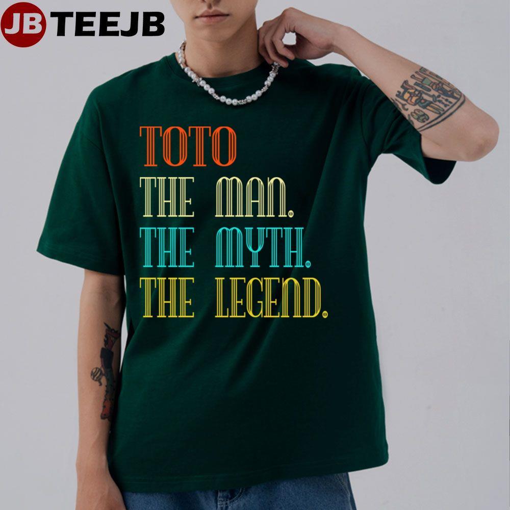 Toto The Man The Myth The Legend TeeJB Unisex T-Shirt