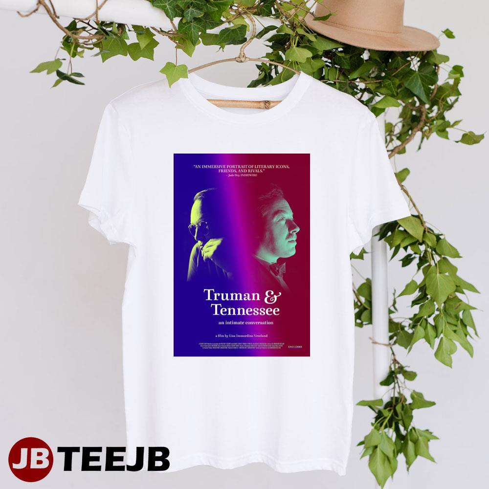 Truman And Tennessee An Intimate Conversation Truman Capote Tennessee Williams Movie TeeJB Unisex T-Shirt