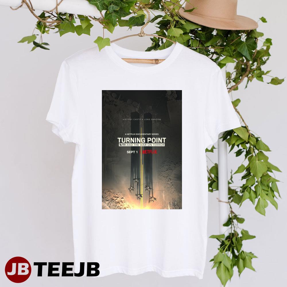 Turning Point 911 And The War On Terror Documentary Netflix Movie TeeJB Unisex T-Shirt