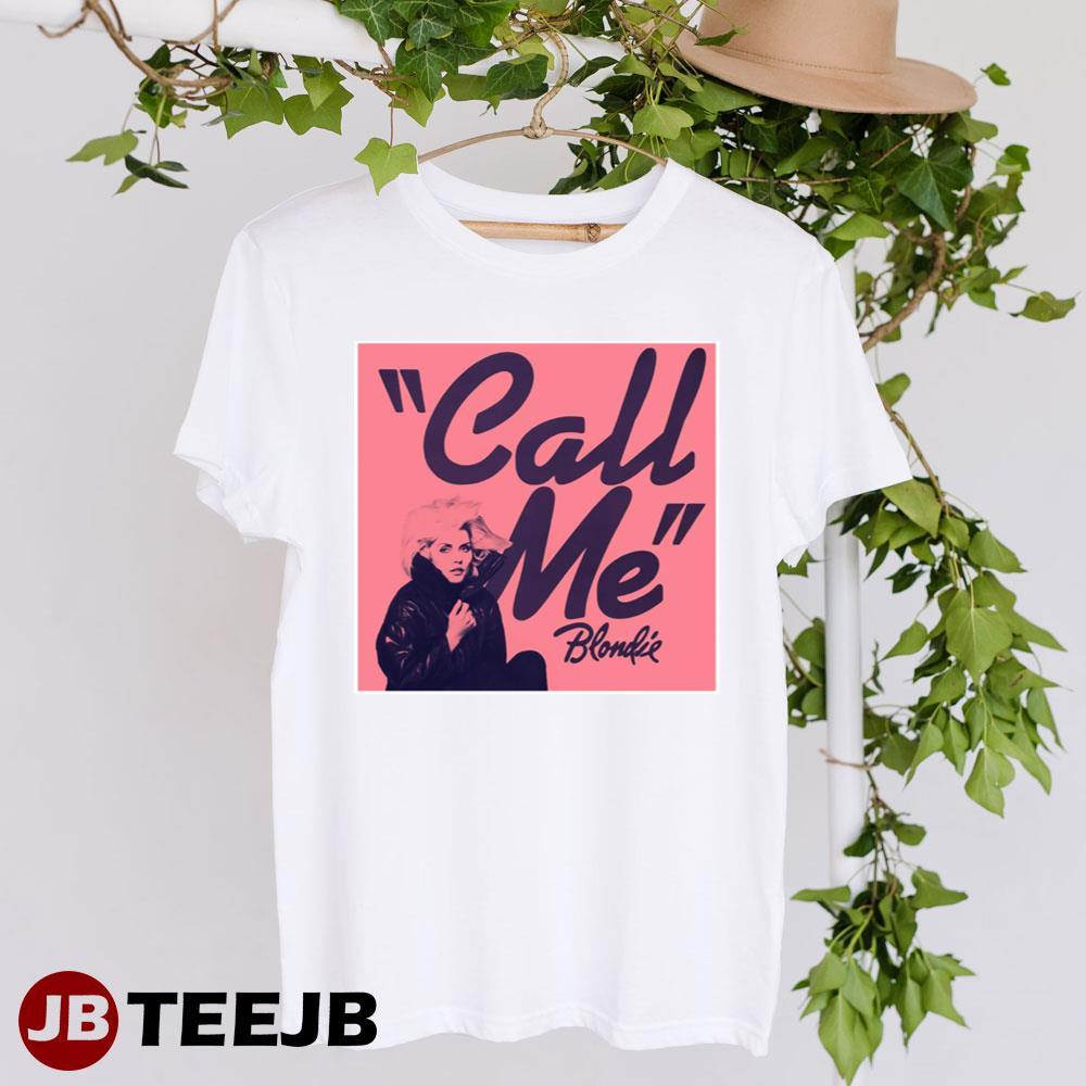 Typography Call Me Blondie TeeJB Unisex T-Shirt