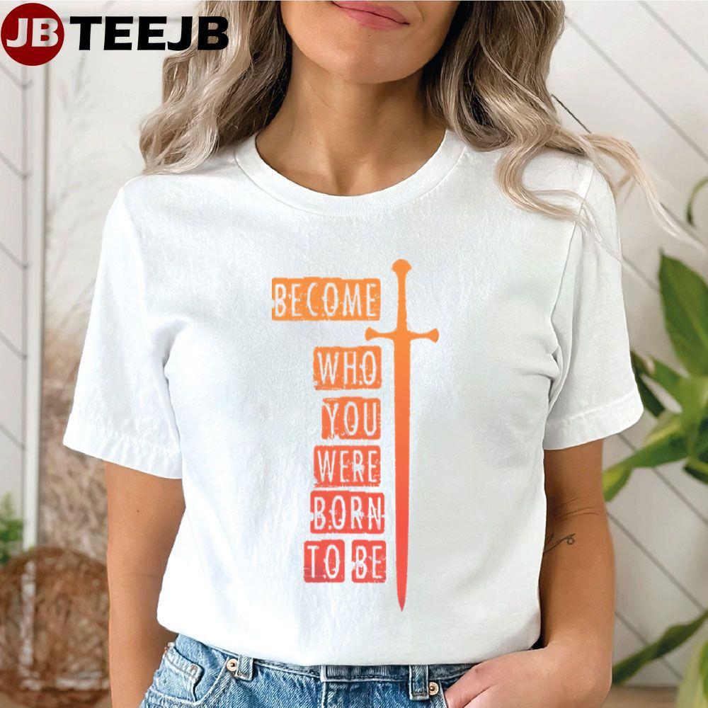 Vintage Become Who You Were Born To Be The Lord Of The Rings TeeJB Unisex T-Shirt