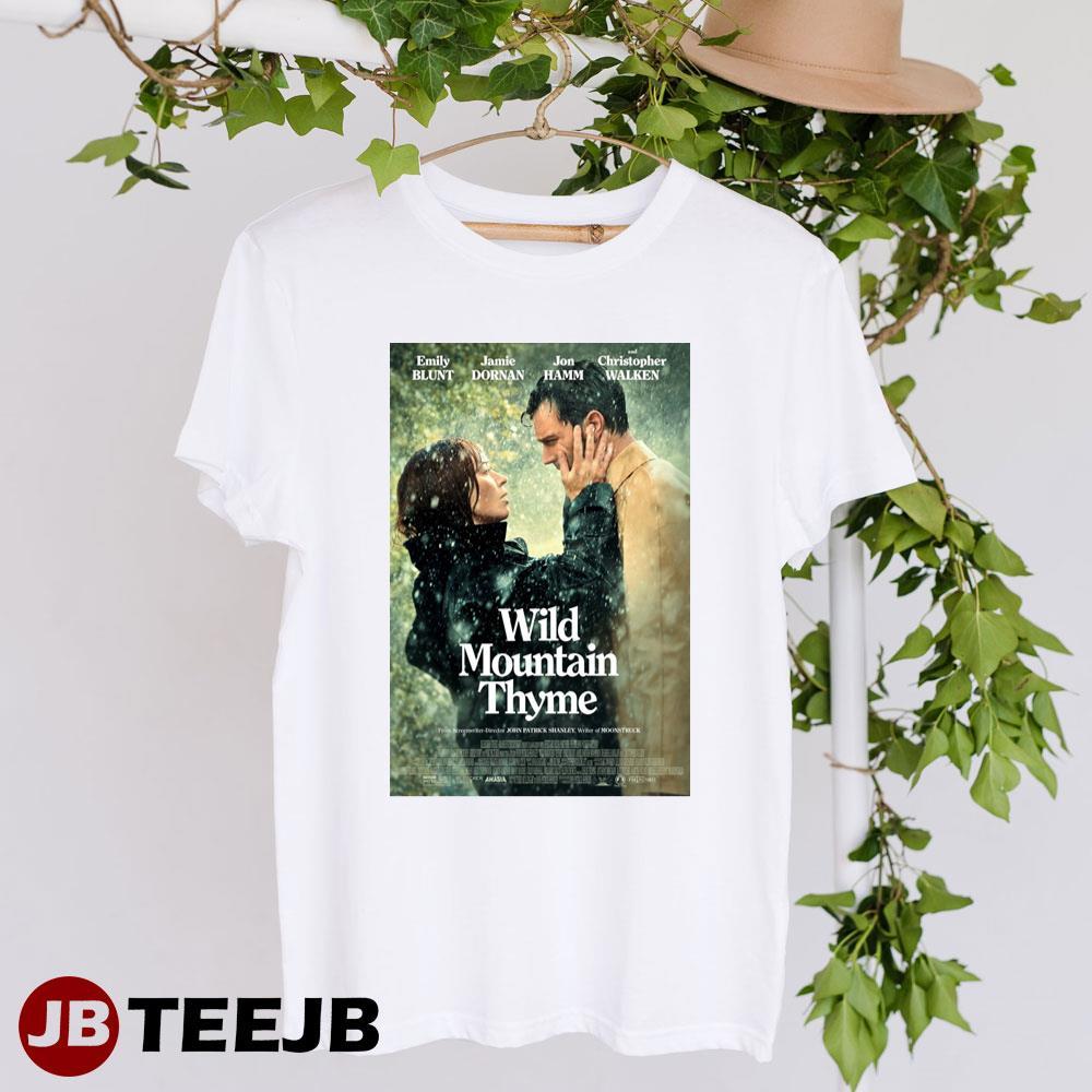 Wild Mountain Thyme Emily Blunt Jamie Dornan Movie TeeJB Unisex T-Shirt