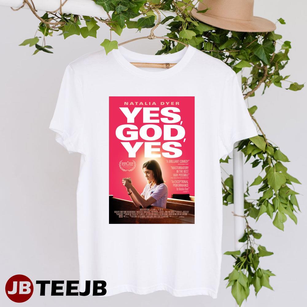 Yes God Yes Natalia Dyer Movie TeeJB Unisex T-Shirt