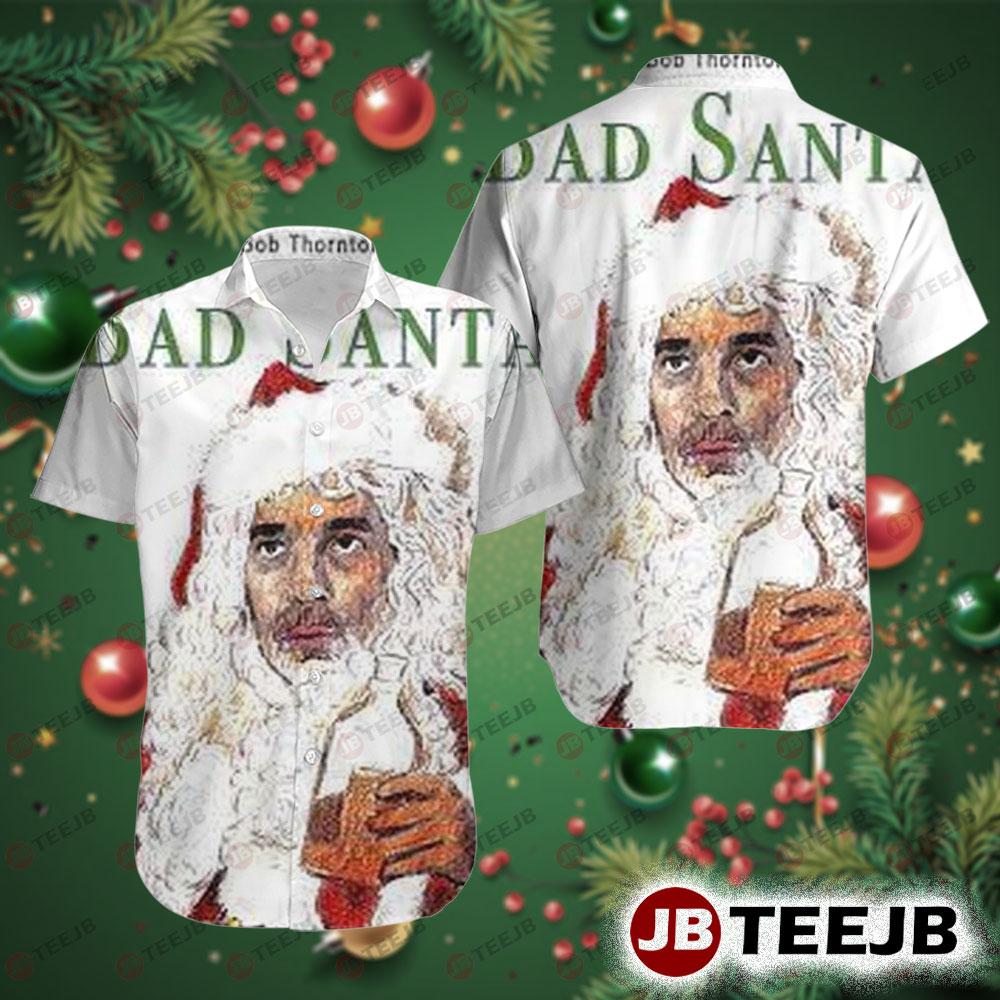 Bad Santa 1 Hawaii Shirt