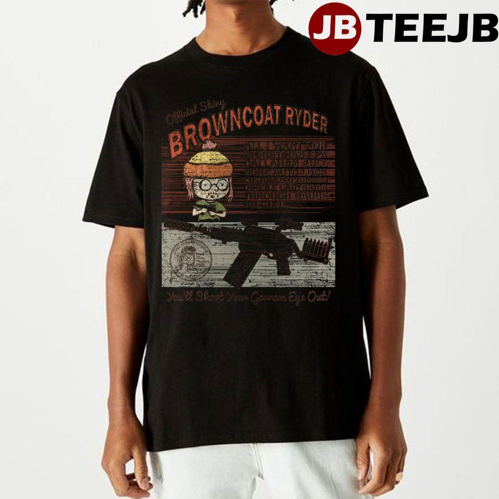 Browncoat Ryder Bbgun A Christmas Story Christmas TeeJB Unisex T-Shirt