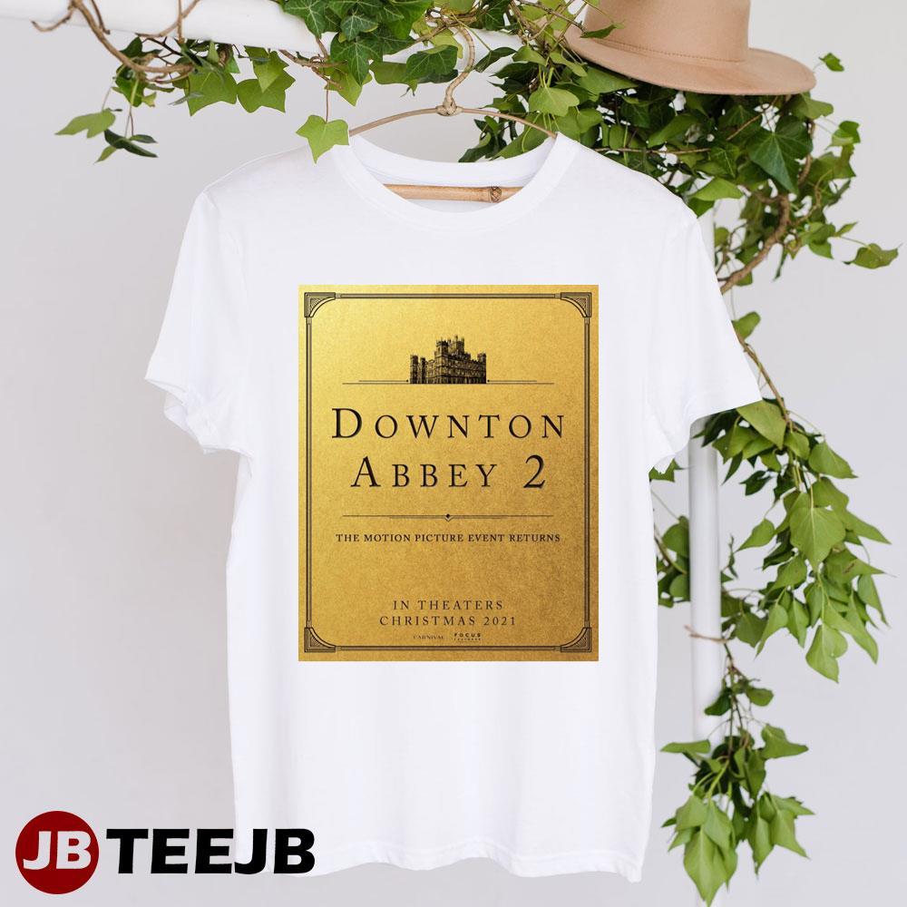 Downton Abbey 2 Hugh Bonneville Michelle Dockery Movie TeeJB Unisex T-Shirt