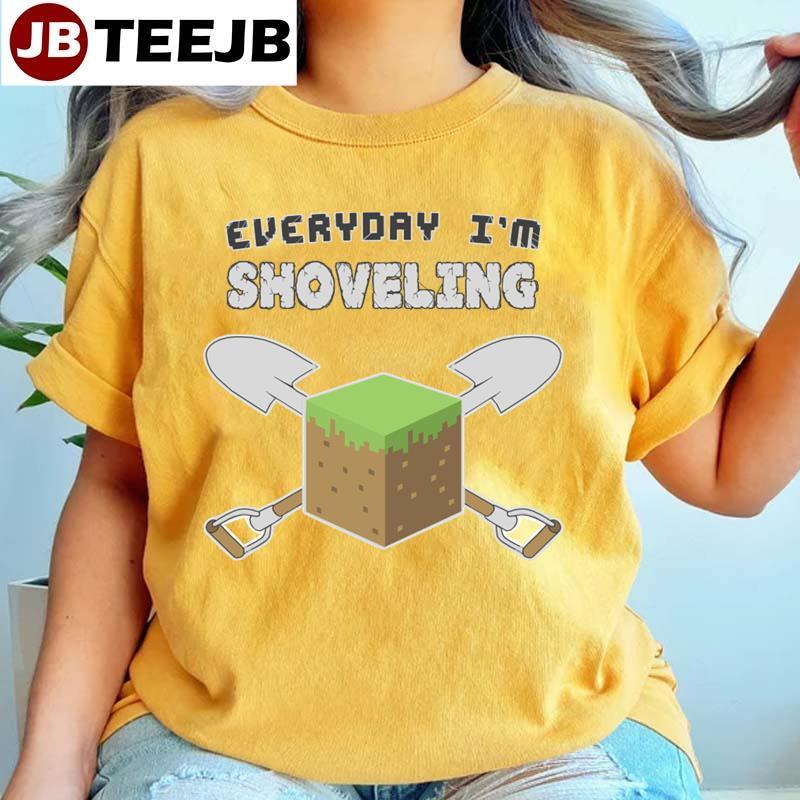 Everyday I’m Shoveling Minecraft Game TeeJB Unisex T-Shirt