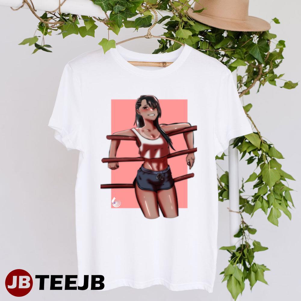 Fight Don’t Toy With Me Miss Nagatoro Anime Manga TeeJB Unisex T-Shirt