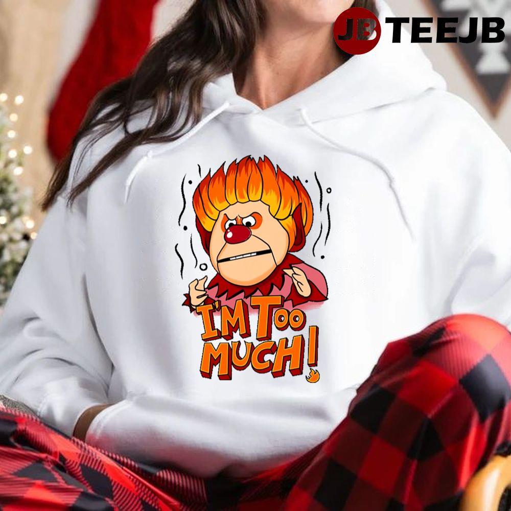 Im Too Much Heat Miser Christmas TeeJB Unisex Hoodie