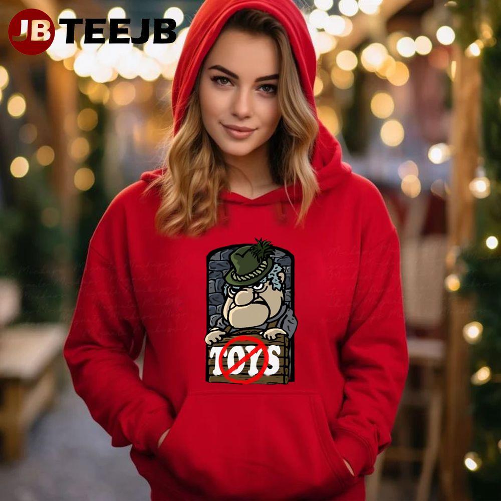 No Toys Santa Claus Is Comin’ To Town TeeJB Unisex Hoodie