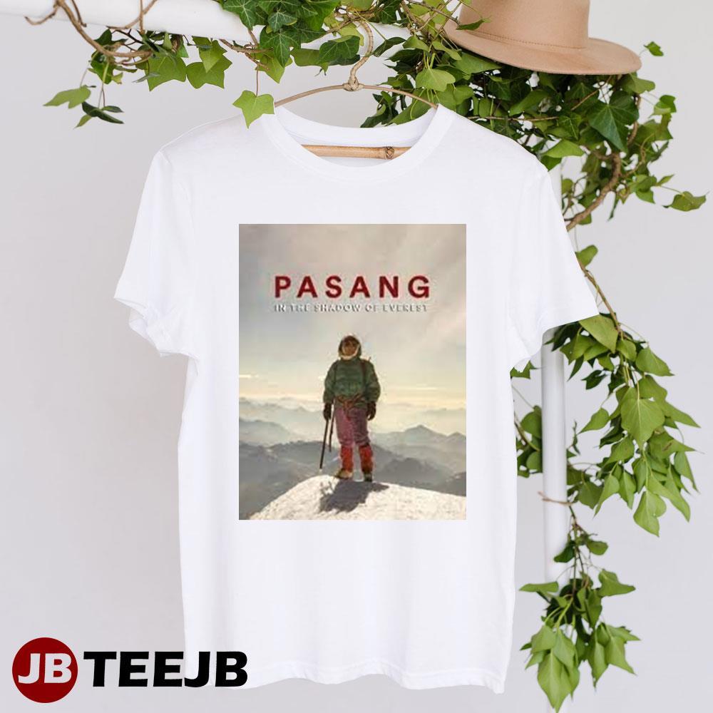 Pasang In The Shadow Of Everest Unisex T-Shirt