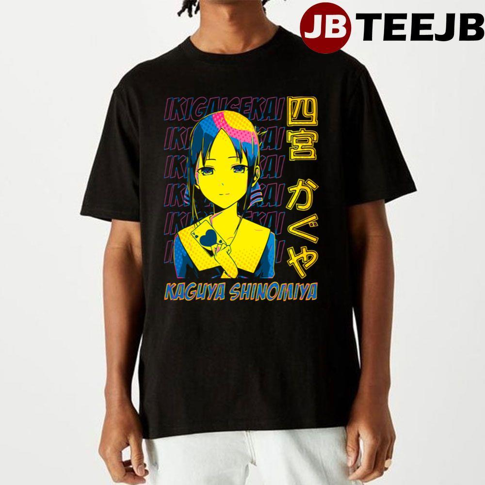 Pop Art Ikigaisekai Kaguya Sama Love Is War Anime Manga TeeJB Unisex T-Shirt