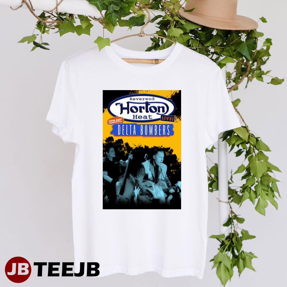 Reverend Horton Heat Touring This Summer With The Delta Bombers 2023 TeeJB Unisex T-Shirt