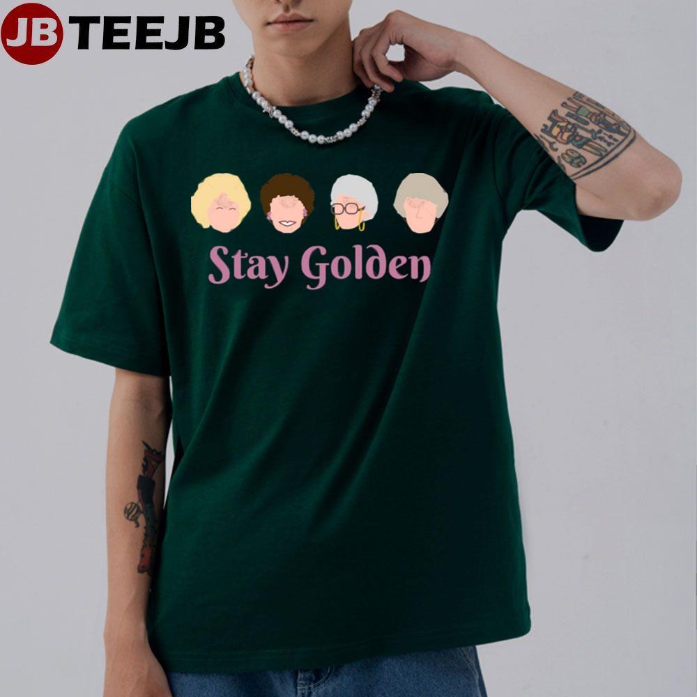 Stay Golden The Golden Girls TeeJB Unisex T-Shirt