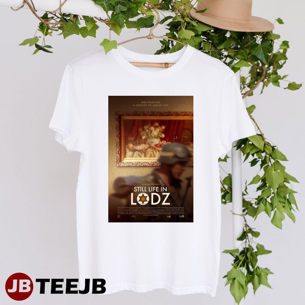 Still Life In Lodz Roni Ben Ari Paul Celler Movie TeeJB Unisex T-Shirt