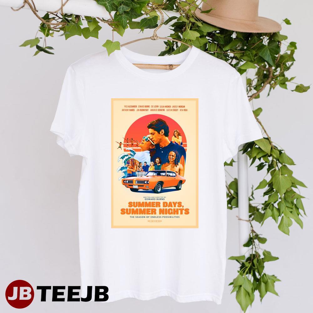 Summer Days Summer Nights Pico Alexander Edward Burns Movie TeeJB Unisex T-Shirt