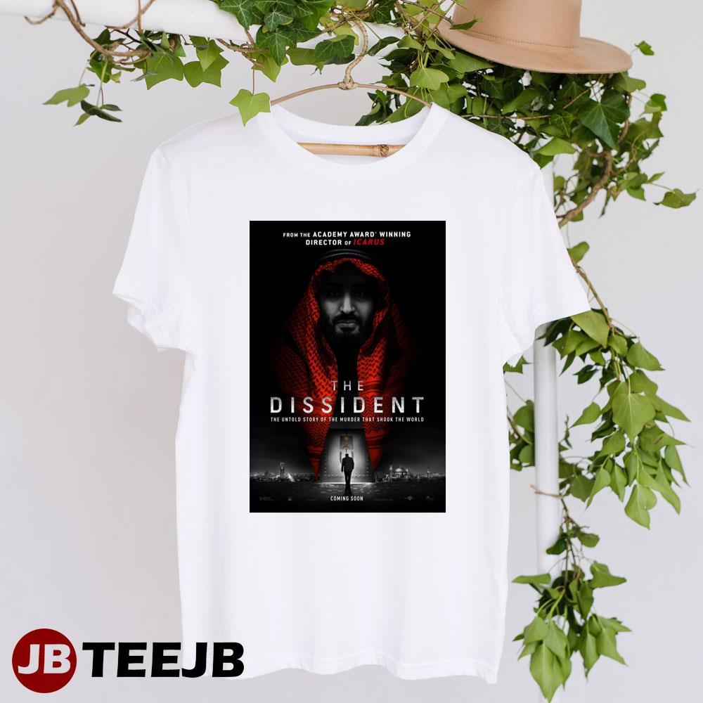 The Dissident Bryan Fogel Jamal Khashoggi Movie TeeJB Unisex T-Shirt