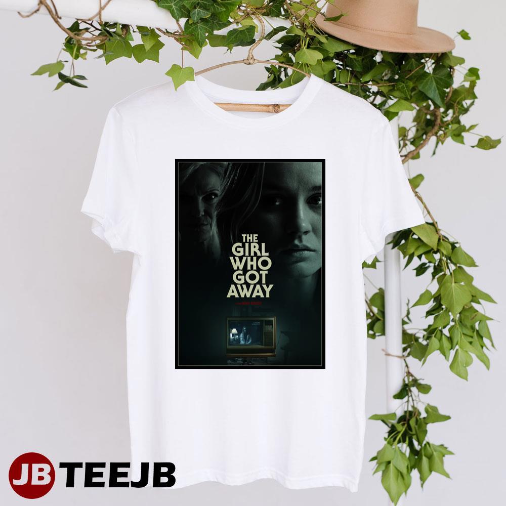 The Girl Who Got Away Kaye Tuckerman Anni Krueger Movie TeeJB Unisex T-Shirt