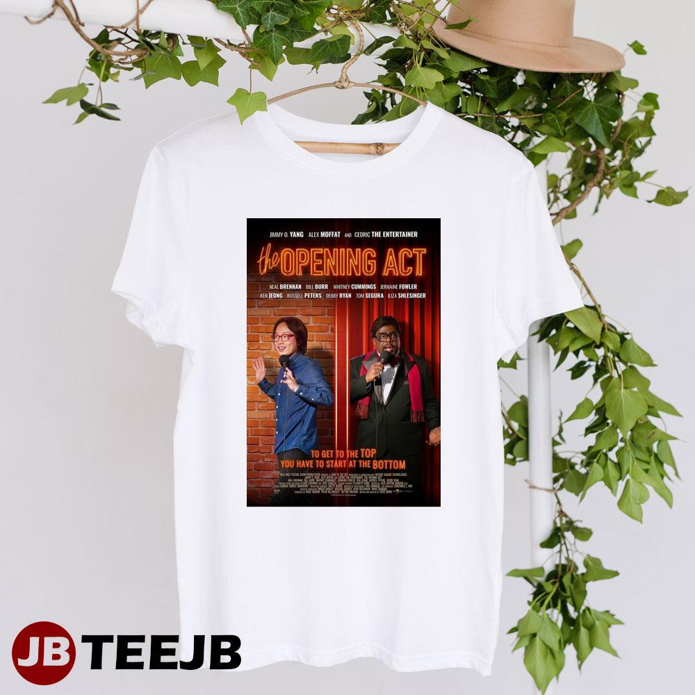 The Opening Act Jimmy O Yang Alex Moffat Movie TeeJB Unisex T-Shirt