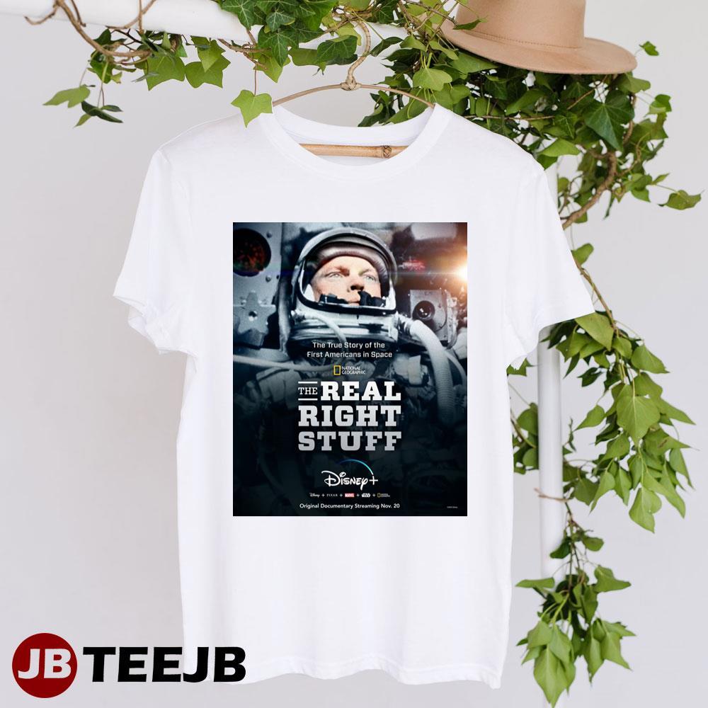 The Real Right Stuff National Geographic Disney+ Movie TeeJB Unisex T-Shirt