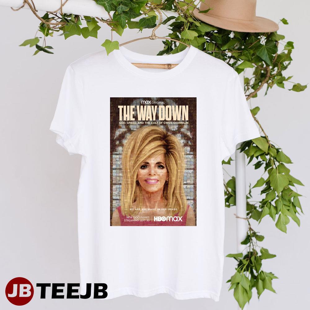 The Way Down Gwen Shamblin Lara The Weigh Down Movie TeeJB Unisex T-Shirt