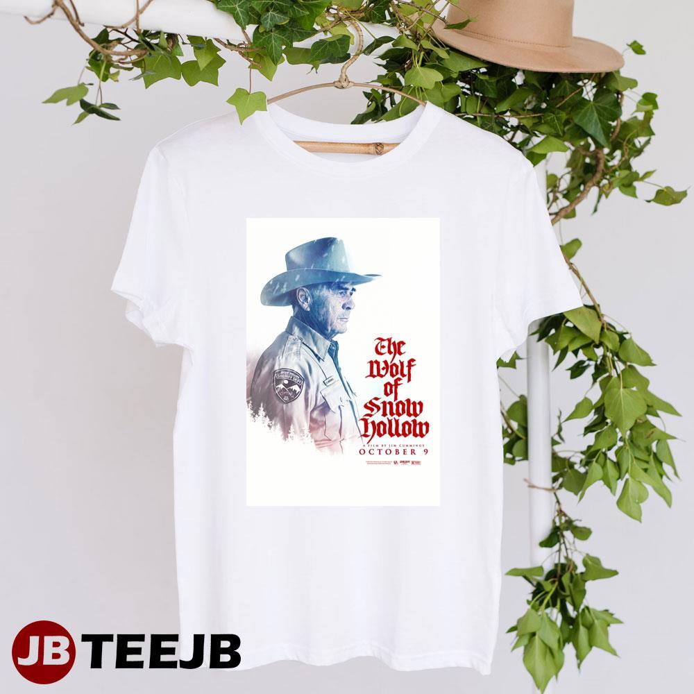 The Wolf Of Snow Hollow Robert Forster Sheriff Hadley Movie TeeJB Unisex T-Shirt