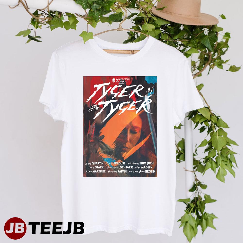 Tyger Tyger Dylan Sprouse Thea Sofie Loch Naess Movie TeeJB Unisex T-Shirt