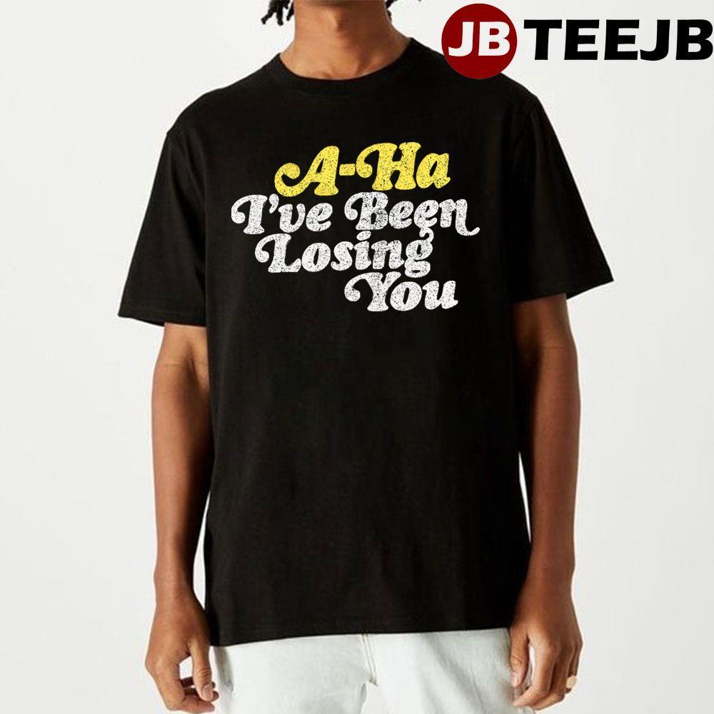 White Art Text Aha Losing You TeeJB Unisex T-Shirt