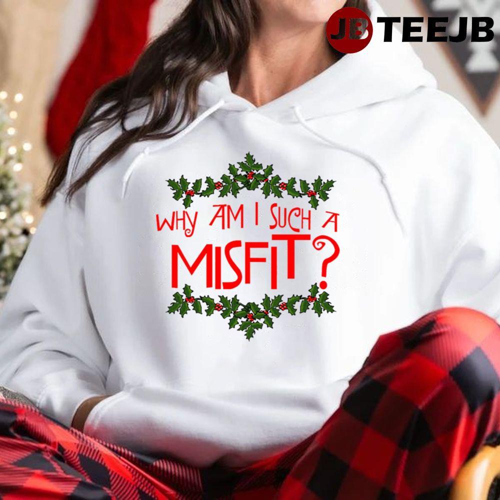 Why Am I Such A Misfit Rudolph The Red Nosed Reindeer Christmas TeeJB Unisex Hoodie